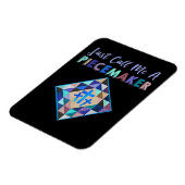 Magnet Flexible Appelez-Moi Un Piecemaker Color Farbic Quiling (Côté Gauche)