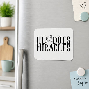 Magnet Flexible Art de l'Écriture Il fait encore des miracles Chré
