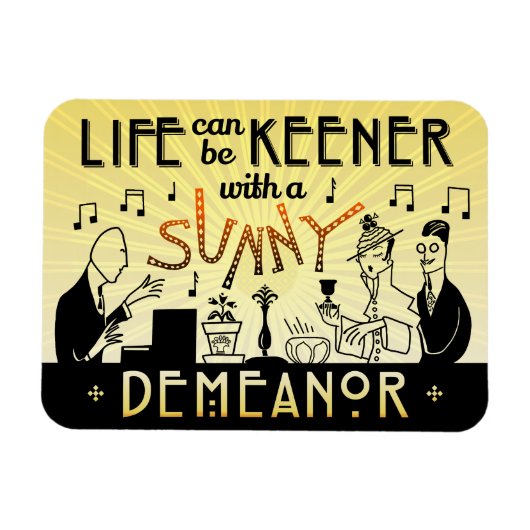 Magnet Flexible Art Déco 20s Retro Sunny Demeanor Inspirational (Horizontal)