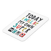 Magnet Flexible Aujourd'hui, je serai mon propre super héros (Côté Gauche)