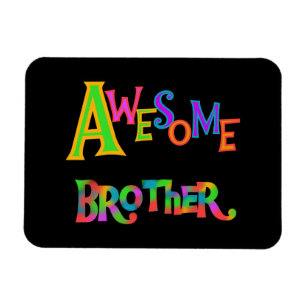 Magnet Flexible Awesome Frère T-shirts et cadeaux