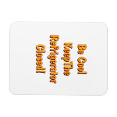 Magnet Flexible Be Cool Keep The Refrigerator Closed! (Horizontal)