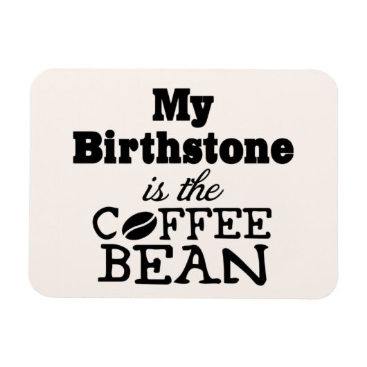 Magnet Flexible Bean Coffee Birthstone (Horizontal)