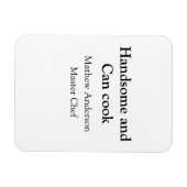 Magnet Flexible Beau et peut cuisiner ajouter nom master chef date (Horizontal)