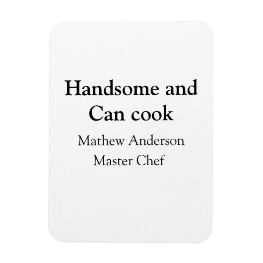 Magnet Flexible Beau et peut cuisiner ajouter nom master chef date (Vertical)
