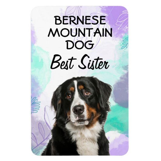 Magnet Flexible Bernese Mountain Dog Best Sister (Vertical)