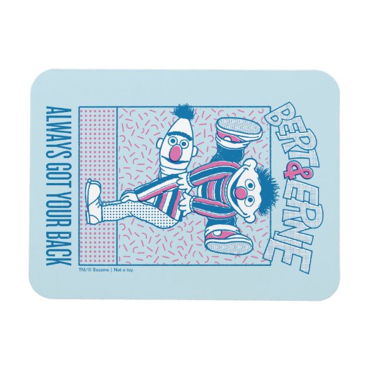 Magnet Flexible Bert & Ernie | Always Got Your Back (Horizontal)