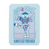 Magnet Flexible Bert & Ernie | Always Got Your Back (Vertical)