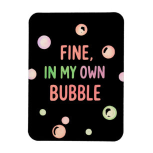 Magnet Flexible Bien, dans ma propre bulle - Bulle pastel