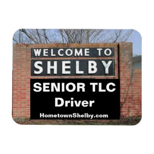 Magnet Flexible BIENVENUE À SHELBY Senior TLC Driver