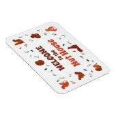 Magnet Flexible Bienvenue chez Nut House Squirrels (Côté Droit)