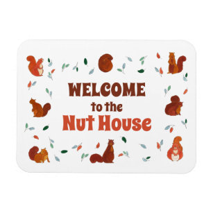 Magnet Flexible Bienvenue chez Nut House Squirrels