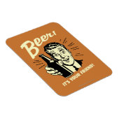 Magnet Flexible Bière : C'est ton ami (Côté Droit)