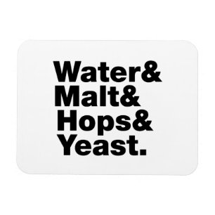 Magnet Flexible Bière = Eau & Malt & Hops & Yeast.
