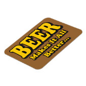 Magnet Flexible Bière Rend Ça Mieux - Drôle Amateurs de bière Slog (Côté Gauche)