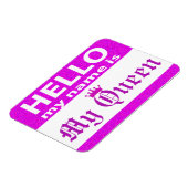 Magnet Flexible Bonjour Mon nom est Ma Reine (Côté Gauche)