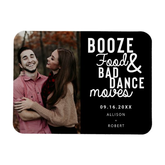 Magnet Flexible Booze Food & Bad Dance Déplace Funny Date Photo (Horizontal)