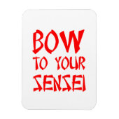 Magnet Flexible Bow to Your Sensei (Vertical)