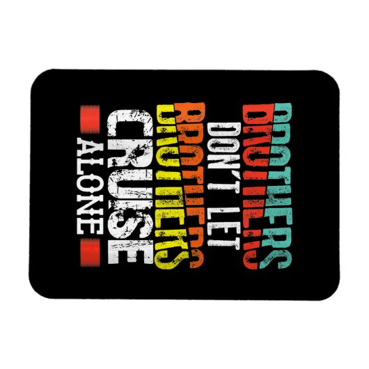 Magnet Flexible Brothers Don't Let (Horizontal)