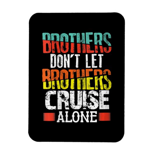Magnet Flexible Brothers Don't Let (Vertical)