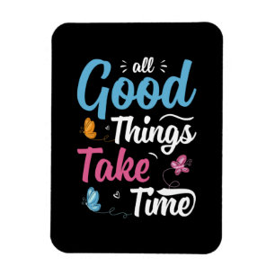Magnet Flexible Butterfly Gift All Good Things Take Time