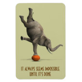 Magnet Flexible Ça semble toujours impossible jusqu'à ce qu'il soi (Vertical)