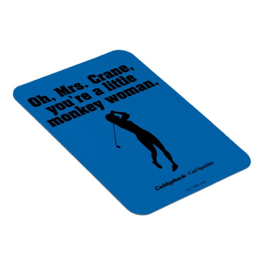 Magnet Flexible Caddyshack | Oh Mrs. Crane (Côté Droit)