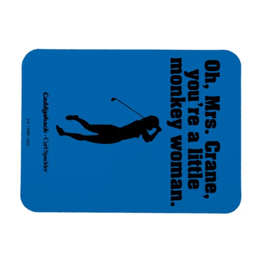 Magnet Flexible Caddyshack | Oh Mrs. Crane (Horizontal)