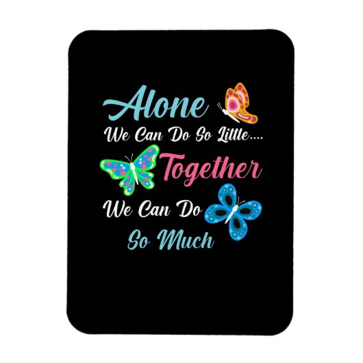 Magnet Flexible Cadeau Papillon | Seul Nous Pouvons Faire Si Peu (Vertical)