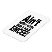 Magnet Flexible Ce n'est rien de pire qu'une mèche EMCEE ! (Côté Gauche)