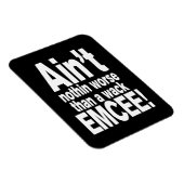 Magnet Flexible Ce n'est rien de pire qu'une mèche EMCEE ! (Côté Droit)