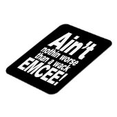 Magnet Flexible Ce n'est rien de pire qu'une mèche EMCEE ! (Côté Gauche)