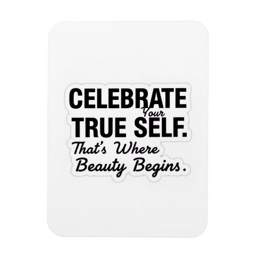 Magnet Flexible Celebrate True Self Sticker (Vertical)
