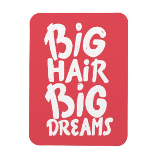 Magnet Flexible C'est Big Hair Big Dreams