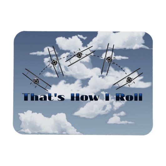 Magnet Flexible C'Est Comme Ça Que Je Roule (Horizontal)