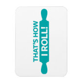 Magnet Flexible C'est comme ça que je roule (Vertical)