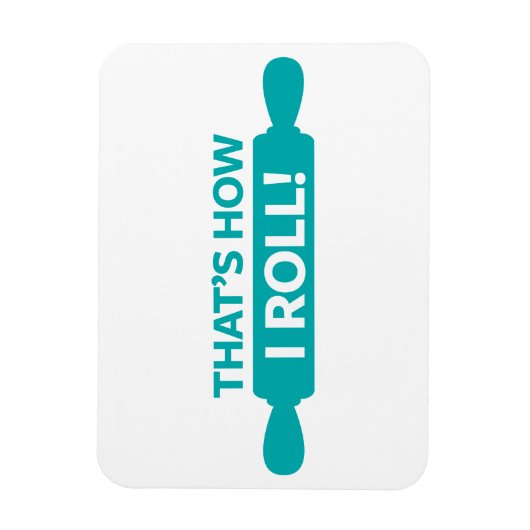 Magnet Flexible C'est comme ça que je roule (Vertical)