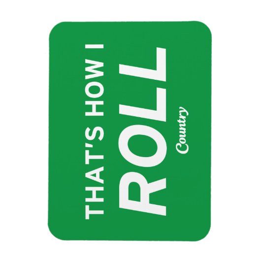 Magnet Flexible C'est comme ça que je roule (Vertical)