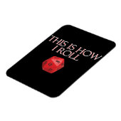 Magnet Flexible C'Est Comme Ça Que Je Roule Dice RPG Dice Drôle (Côté Gauche)
