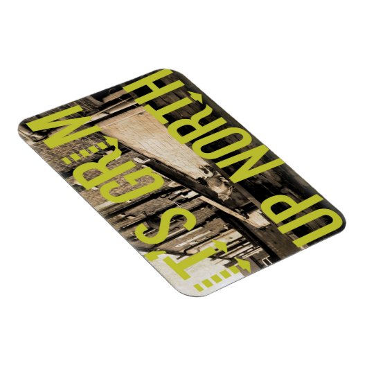 Magnet Flexible C'est Grim Up North (Côté Droit)