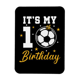 Magnet Flexible C'est mon 10e anniversaire de football dix ans