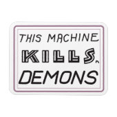 Magnet Flexible Cette machine tue l'aimant des démons (Horizontal)