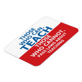 Magnet Flexible Ceux qui peuvent enseigner, ceux qui ne peuvent pa (Côté Gauche)