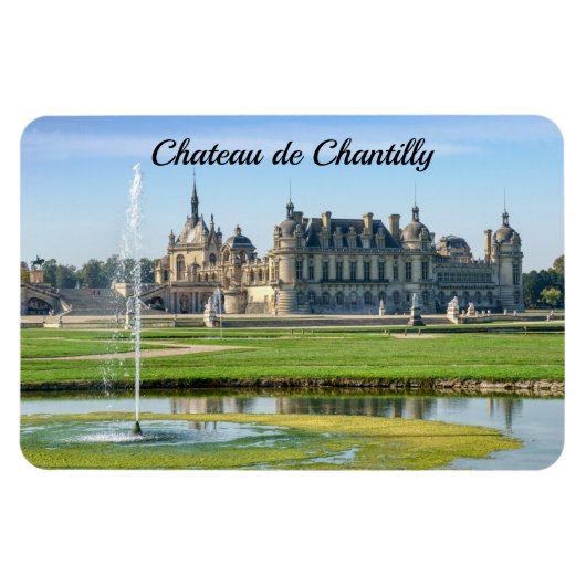 Magnet Flexible Château de Chantilly et Notre Jardin - France (Horizontal)