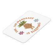 Magnet Flexible Chut.. La Mandragore Dort (Côté Gauche)