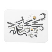 Magnet Flexible Citation graphique de Where the Wild Things Are (Horizontal)