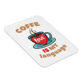 Magnet Flexible Coffee is my love language (Côté Droit)