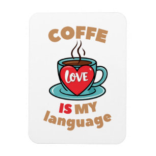 Magnet Flexible Coffee is my love language