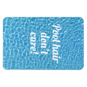 Magnet Flexible Coiffure de piscine Ne vous souciez pas Citation d (Horizontal)