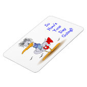 Magnet Flexible Comment va votre journée à devenir un mouette d'oi (Côté Gauche)